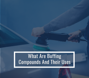What are Buffing Compounds and Their Uses