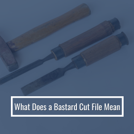 WHAT DOES A BASTARD CUT FILE MEAN