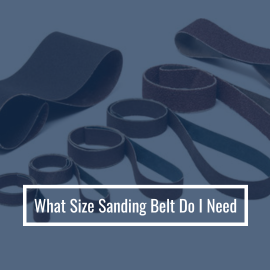 What Size Sanding Belt Do I Need: Determine the Right Size