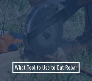 What Tool to Use to Cut Rebar