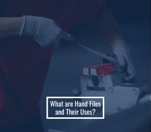Clogged Hand File What are hand files and their uses?