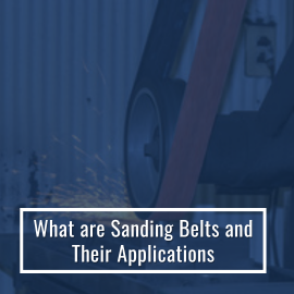 What are Sanding Belts and Their Applications?