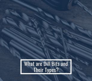 What are drill bits and their types