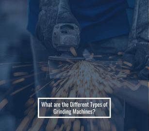What are the Different Types of Grinding Machines