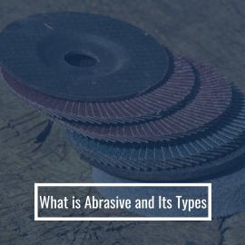 What is Abrasive and Its types