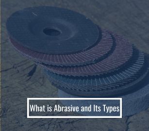 What is Abrasive and Its types