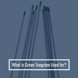 What is Green Tungsten Used for
