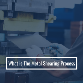 What Is The Metal Shearing Process