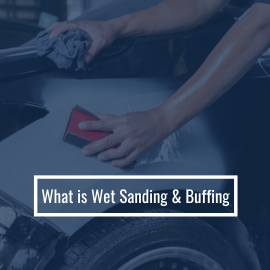 What is Wet Sanding and Buffing