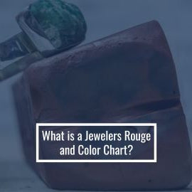 What is a Jewelers Rouge and Color Chart