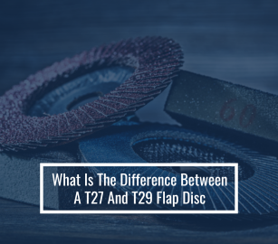 What Is The Difference Between A T27 And T29 Flap Disc