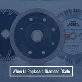 When to Replace a Diamond Blade