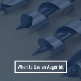 How to Use an Auger bit