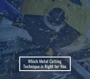 Which Metal Cutting Technique Is Right For You