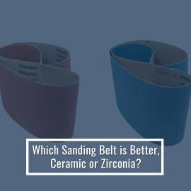Which Sanding Belt is Better, Ceramic or Zirconia
