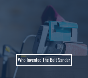 Who Invented The Belt Sander
