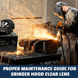 Proper Maintenance Guide for Grinder Hood Clear Lens