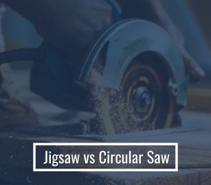 Jigsaw vs. Circular Saw: A Comprehensive Comparison