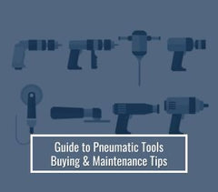 Pneumatic Tool Guide: What to Know Before You Buy