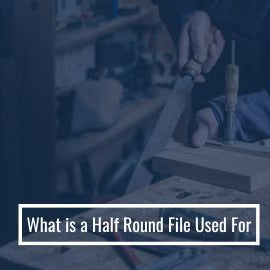 What is a Half Round file used for