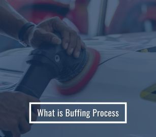 What is Buffing? Process, Wheels & Metal Finishing Guide